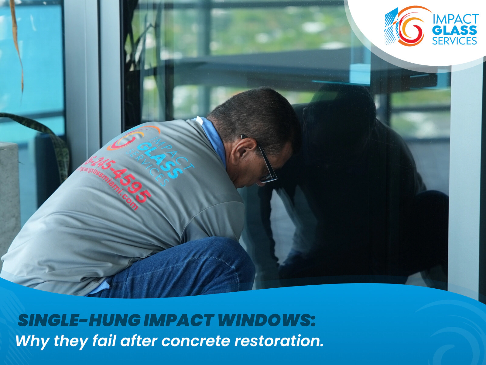 Single-Hung Impact Windows: Why They Fail After Concrete Restoration 