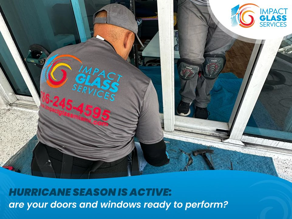 Hurricane Season Is Active: Are Your Doors and Windows Ready to Perform?
