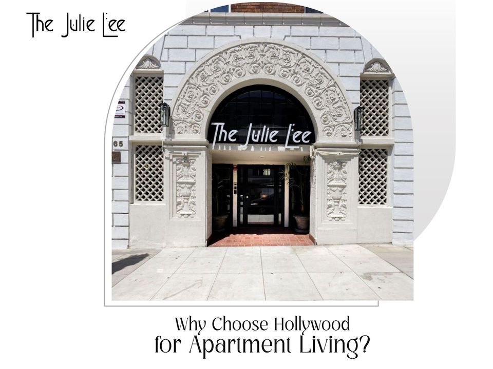Why Choose Hollywood for Apartment Living?