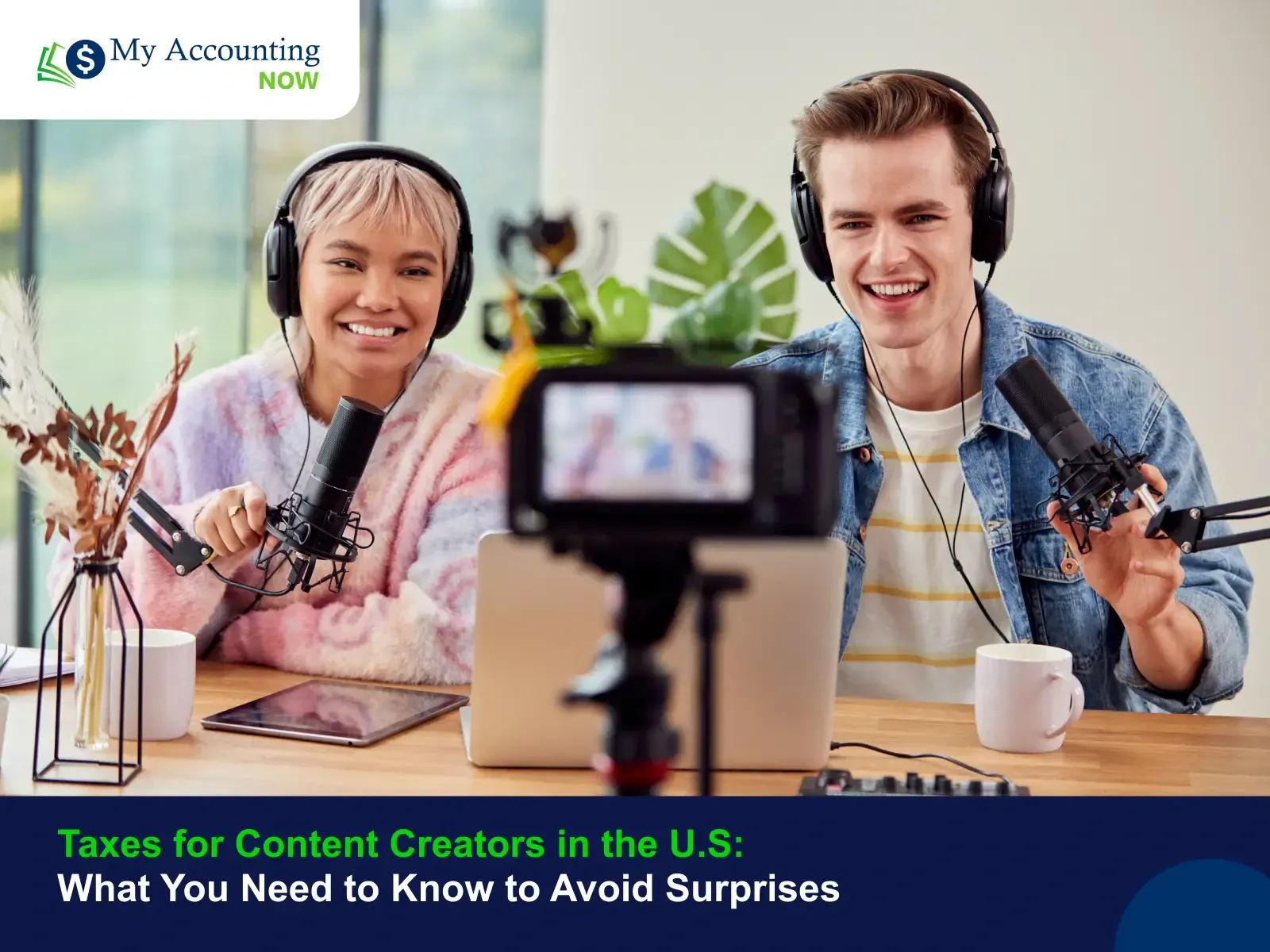Taxes for Content Creators in the US: What You Need to Know to Avoid Surprises