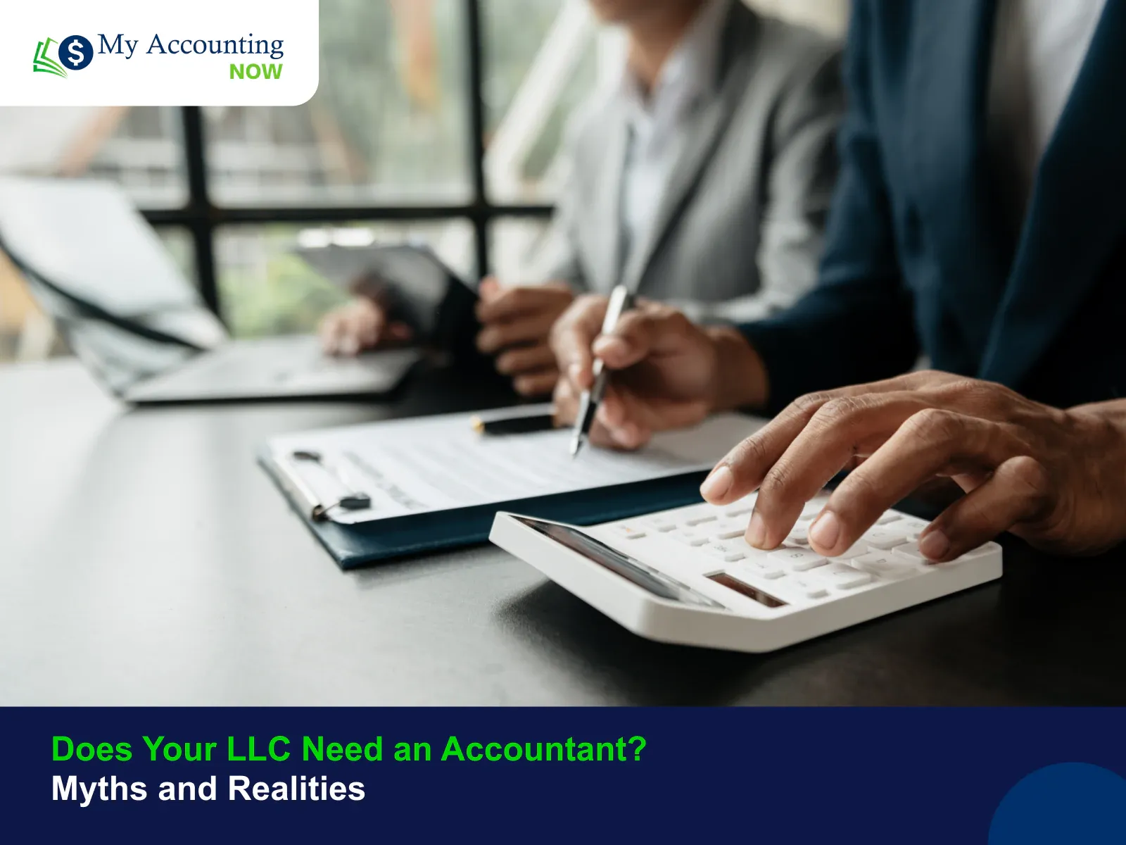 Does Your LLC Need an Accountant? Myths and Realities