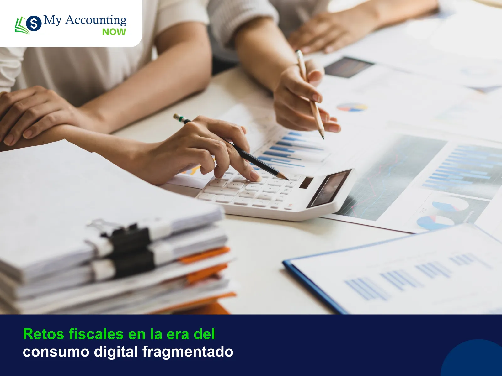 Retos fiscales en la era del consumo digital fragmentado