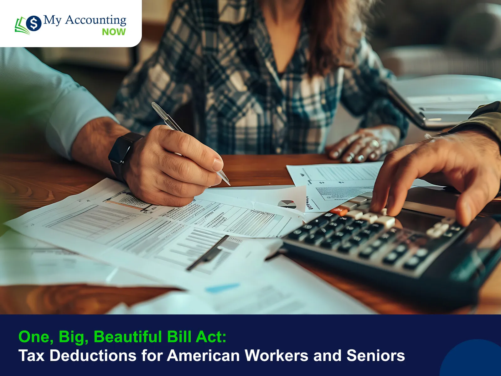 One, Big, Beautiful Bill Act: Tax Deductions for American Workers and Seniors