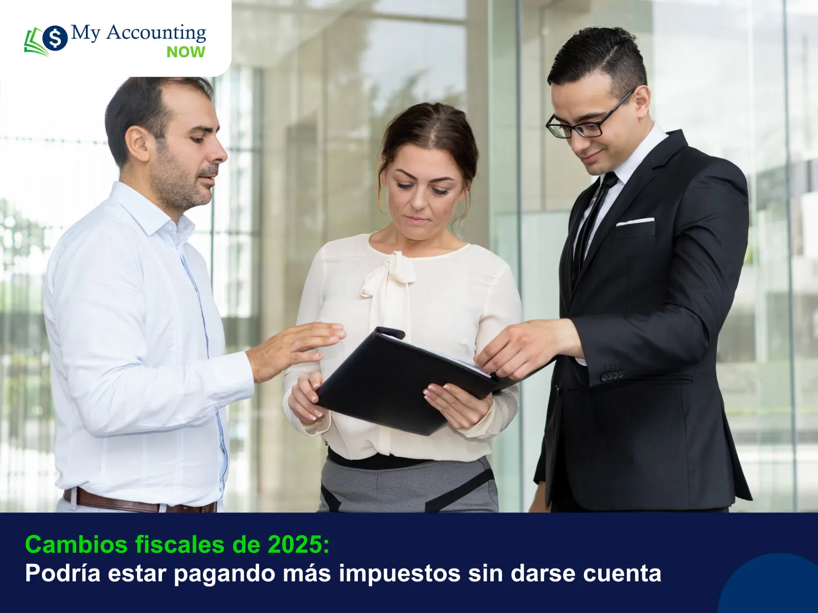 Cambios fiscales de 2025: Podría estar pagando más impuestos sin darse cuenta