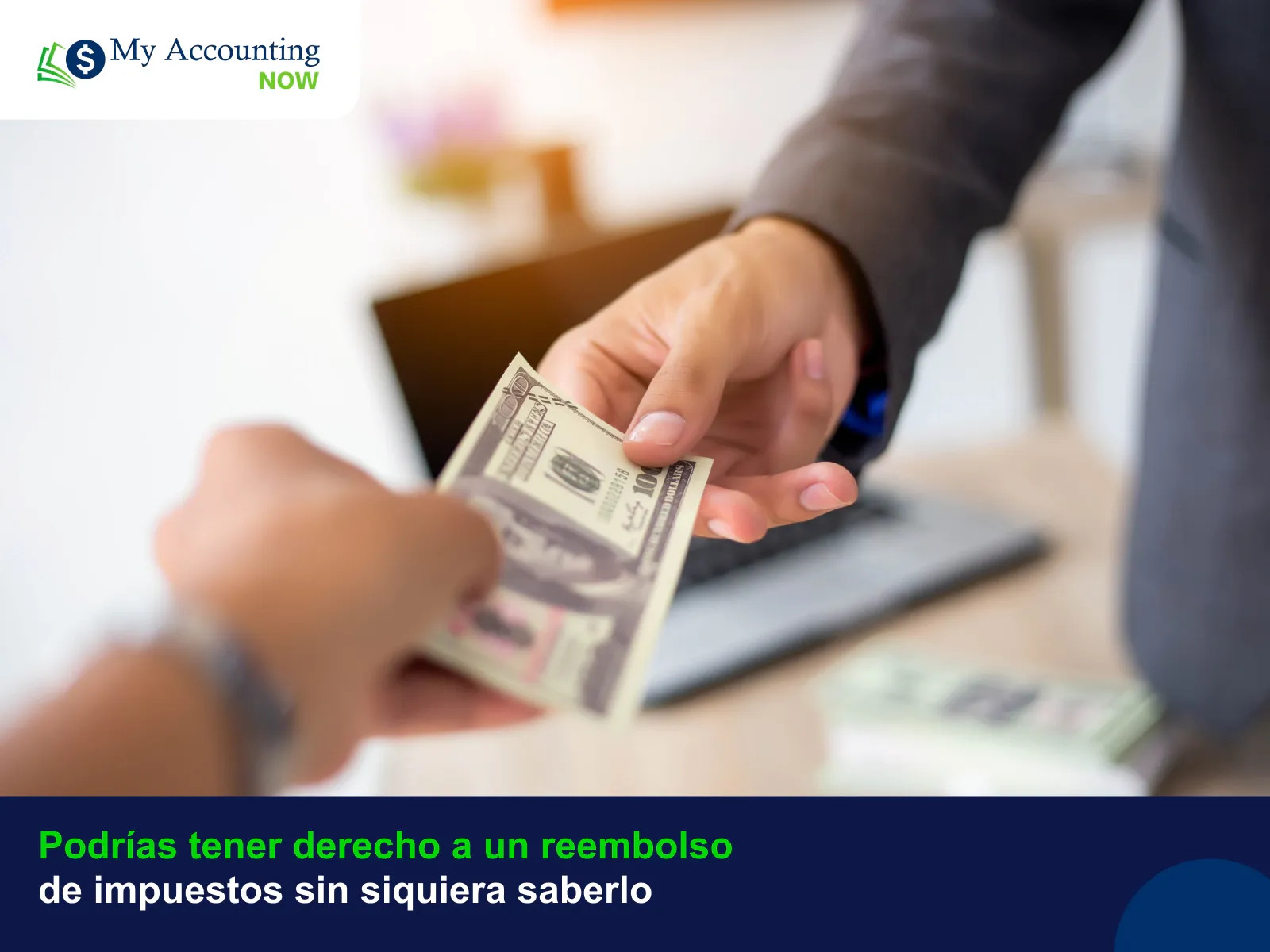 Podrías tener derecho a un reembolso de impuestos sin siquiera saberlo