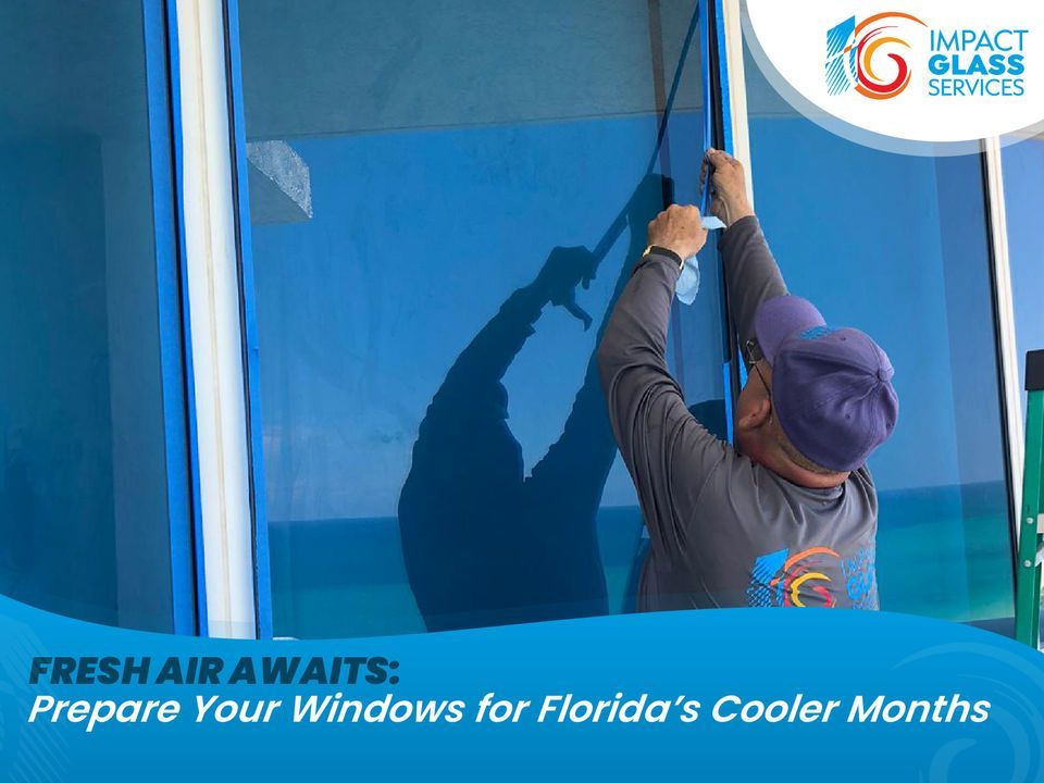 Fresh Air Awaits: Prepare Your Windows for Florida’s Cooler Months