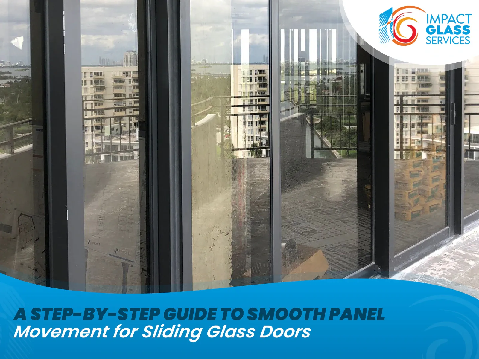 A Step-by-Step Guide to Smooth Panel Movement for Sliding Glass Doors
