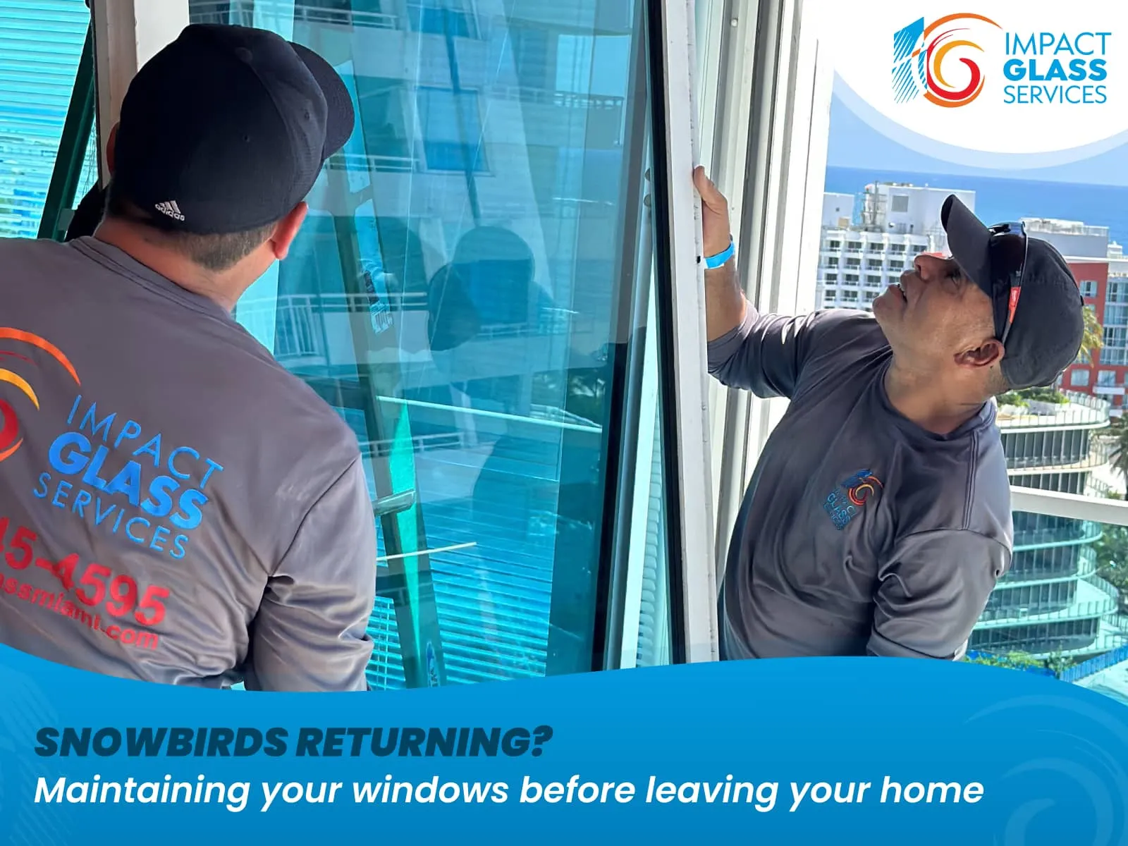 Snowbirds Returning? Maintaining Your Windows Before Leaving Your Home