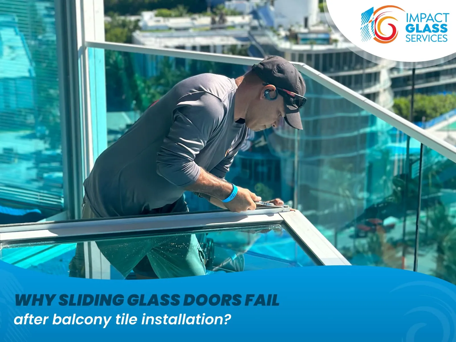 Why Sliding Glass Doors Fail After Balcony Tile Installation