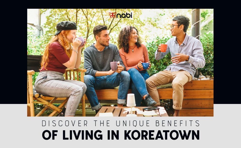  DISCOVER THE UNIQUE BENEFITS OF LIVING IN KOREATOWN: LOCALLY CENTRALIZED, MODERATE LUXURY HOUSING, AND A VIBRANT CULTURE