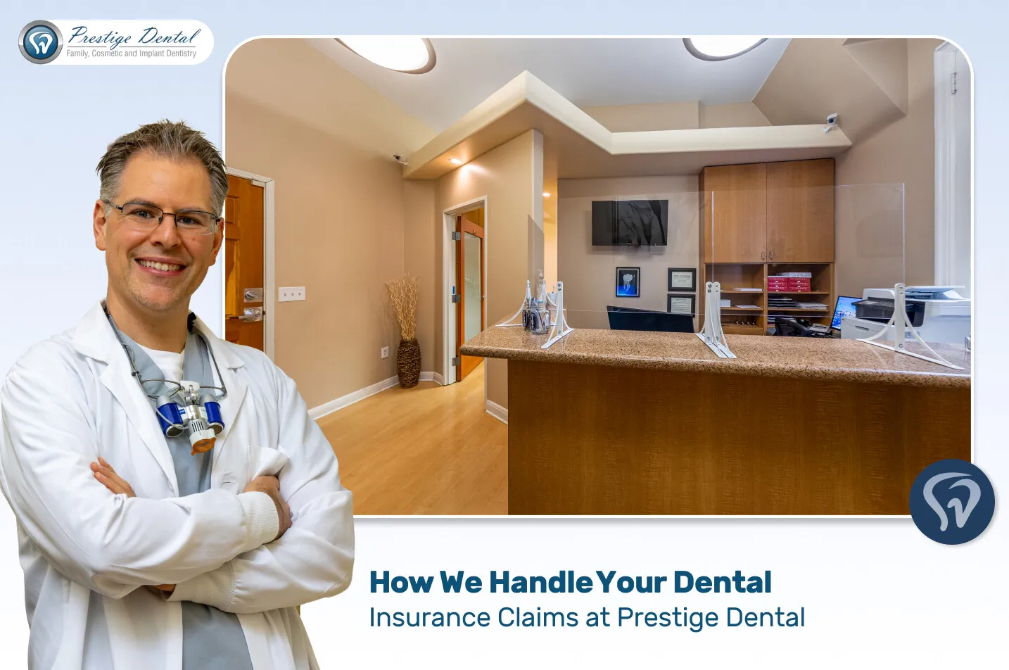 How We Handle Your Dental Insurance Claims at Prestige Dental