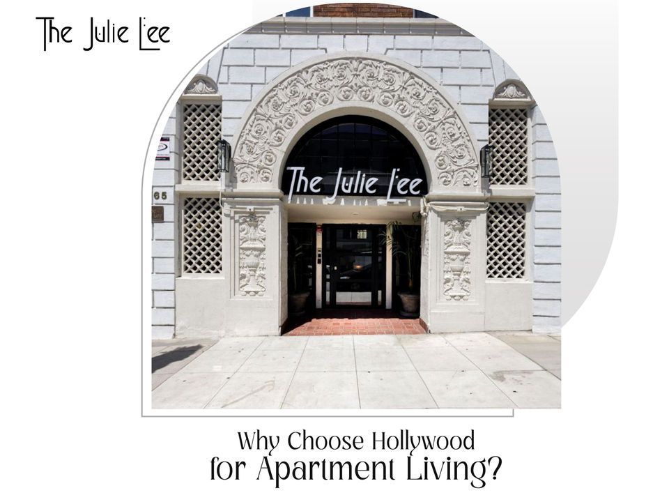Why Choose Hollywood for Apartment Living?