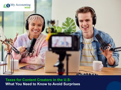 Taxes for Content Creators in the US: What You Need to Know to Avoid Surprises