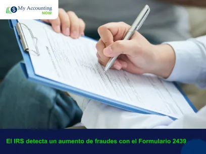 El IRS detecta un aumento de fraudes con el Formulario 2439