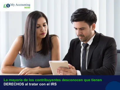 La mayoría de los contribuyentes desconocen que tienen DERECHOS al tratar con el IRS