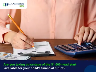 Are you taking advantage of the $1,000 head start available for your child’s financial future?