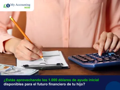 ¿Estás aprovechando los 1.000 dólares de ayuda inicial disponibles para el futuro financiero de tu hijo?