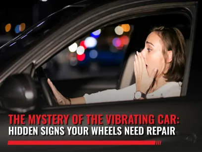 The Mystery of the Vibrating Car: Hidden Signs Your Wheels Need Repair