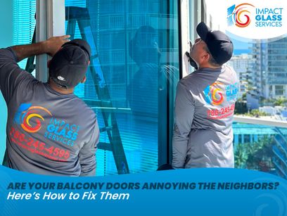 Are Your Balcony Doors Annoying the Neighbors? Here’s How to Fix Them