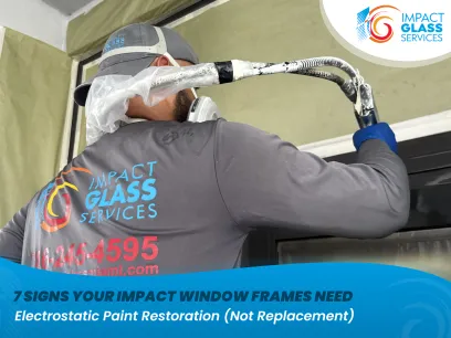 7 Signs Your Impact Window Frames Need Electrostatic Paint Restoration (Not Replacement)