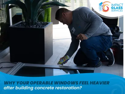 Why Your Operable Windows Feel Heavier After Building Concrete Restoration
