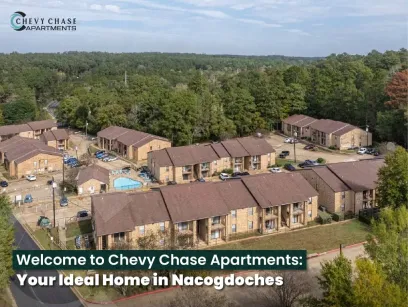 Welcome to Chevy Chase Apartments:  Your Ideal Home in Nacogdoches