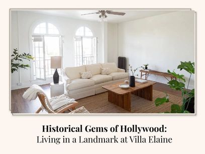 Historical Gems of Hollywood: Living in a Landmark at Villa Elaine