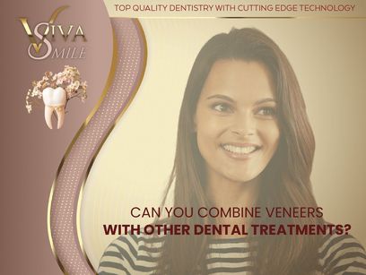 Can You Combine Veneers With Other Dental Treatments?